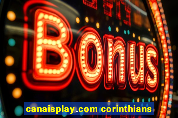 canaisplay.com corinthians